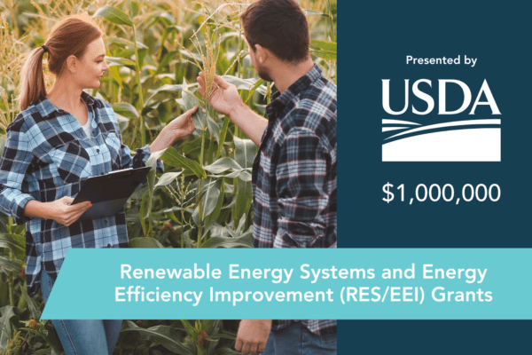 Rural Energy for America Program (REAP) Renewable Energy Systems and Energy Efficiency Improvement (RES/EEI) Grants